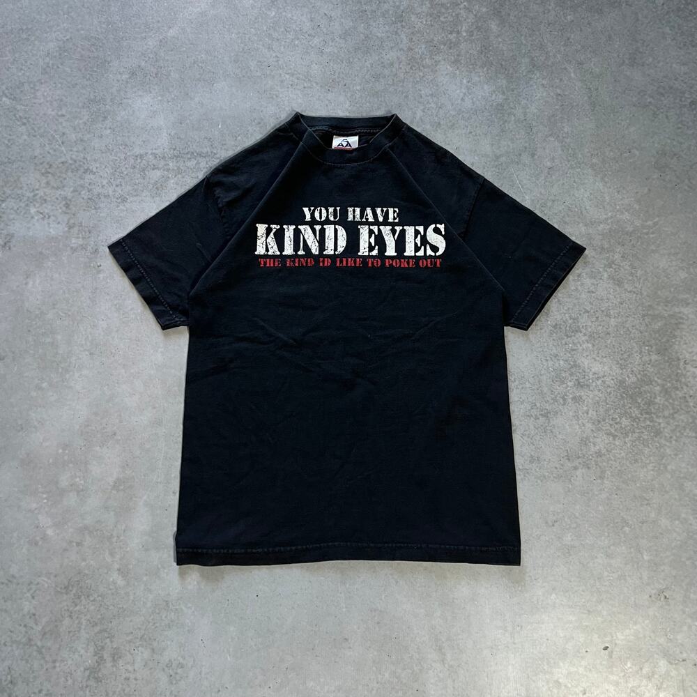 "You Have Kind Eyes" Men's Vulgar Graphic Tshirt Size Medium Black Tee
